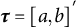 tau equals left bracket a comma b right bracket prime