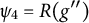 psi 4 equals upper R left parenthesis g quotation mark right parenthesis