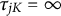 tau Subscript j upper K Baseline equals infinity