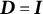 upper D equals upper I