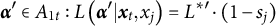 alpha prime element of upper A Subscript 1 t Baseline colon upper L left parenthesis alpha prime vertical bar x Subscript t Baseline comma x Subscript j Baseline right parenthesis equals upper L Superscript asterisk prime Baseline dot left parenthesis 1 minus s Subscript j Baseline right parenthesis