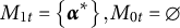 upper M Subscript 1 t Baseline equals backslash l comma b comma r comma a comma c e alpha Superscript asterisk Baseline comma r comma b comma r comma a backslash c e comma upper M Subscript 0 t Baseline equals empty set