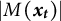 backslash lvert upper M left parenthesis x Subscript t Baseline right parenthesis backslash rvert