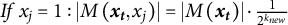 upper I f x Subscript j Baseline equals 1 colon StartAbsoluteValue upper M left parenthesis x Subscript t Baseline comma x Subscript j Baseline right parenthesis EndAbsoluteValue equals StartAbsoluteValue upper M left parenthesis x Subscript t Baseline right parenthesis EndAbsoluteValue dot StartFraction 1 Over 2 Superscript k Super Subscript n e w Superscript Baseline EndFraction
