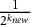 StartFraction 1 Over 2 Superscript k Super Subscript n e w Superscript Baseline EndFraction