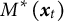 upper M Superscript asterisk Baseline left parenthesis x Subscript t Baseline right parenthesis