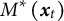 upper M Superscript asterisk Baseline left parenthesis x Subscript t Baseline right parenthesis