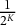 StartFraction 1 Over 2 Superscript upper K Baseline EndFraction