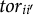 t o r Subscript i i prime