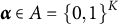 alpha element of upper A equals backslash l comma b comma r comma a comma c e Baseline 0 comma 1 comma r comma b comma r comma a backslash c e Superscript upper K