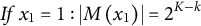 upper I f x 1 equals 1 colon StartAbsoluteValue upper M left parenthesis x 1 right parenthesis EndAbsoluteValue equals 2 Superscript upper K minus k