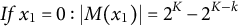 upper I f x 1 equals 0 colon backslash lvert upper M left parenthesis x 1 right parenthesis backslash rvert equals 2 Superscript upper K Baseline minus 2 Superscript upper K minus k