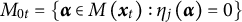upper M Subscript 0 t Baseline equals backslash l comma b comma r comma a comma c e alpha element of upper M left parenthesis x Subscript t Baseline right parenthesis colon eta Subscript j Baseline left parenthesis alpha right parenthesis equals 0 comma r comma b comma r comma a backslash c e