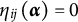 eta Subscript i j Baseline left parenthesis alpha right parenthesis equals 0
