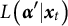 upper L left parenthesis alpha prime vertical bar x Subscript t Baseline right parenthesis