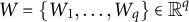 upper W equals StartSet upper W 1 comma midline horizontal ellipsis comma upper W Subscript q Baseline EndSet element of upper R Superscript q
