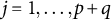 j equals 1 comma midline horizontal ellipsis comma p plus q