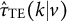ModifyingAbove tau Subscript TE Baseline With caret left parenthesis k vertical bar v right parenthesis