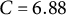 upper C equals 6.88