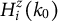upper H Subscript i Superscript z Baseline left parenthesis k 0 right parenthesis