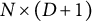 upper N times left parenthesis upper D plus 1 right parenthesis