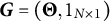 upper G equals left parenthesis upper Theta comma 1 Subscript upper N times 1 Baseline right parenthesis