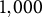 1 comma 000
