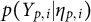 p left parenthesis upper Y Subscript p comma i Baseline vertical bar eta Subscript p comma i Baseline right parenthesis