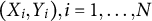 left parenthesis upper X Subscript i Baseline comma upper Y Subscript i Baseline right parenthesis comma i equals 1 comma midline horizontal ellipsis comma upper N