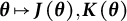 theta right arrow from bar upper J left parenthesis theta right parenthesis comma upper K left parenthesis theta right parenthesis