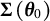 upper Sigma left parenthesis theta 0 right parenthesis