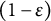 left parenthesis 1 minus epsilon right parenthesis