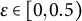 epsilon element of 0 comma 0.5 right parenthesis