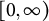 0 comma infinity right parenthesis