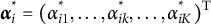 alpha Superscript asterisk Baseline i Subscript equals Baseline left parenthesis alpha Superscript asterisk Baseline i Baseline 1 Subscript comma Baseline midline horizontal ellipsis comma alpha Superscript asterisk Baseline i k Subscript comma Baseline midline horizontal ellipsis comma alpha Superscript asterisk Baseline i upper K Subscript right parenthesis Baseline Superscript upper T