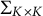 upper Sigma Subscript upper K times upper K