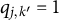 q Subscript j comma k prime Baseline equals 1
