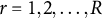 r equals 1 comma 2 comma midline horizontal ellipsis comma upper R