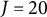 upper J equals 20