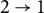2 right arrow 1