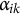 alpha Subscript i k