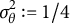 sigma Subscript theta Superscript 2 Baseline colon equals 1 divided by 4