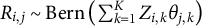 upper R Subscript i comma j Baseline tilde Bern left parenthesis sigma summation Underscript k equals 1 Overscript upper K Endscripts upper Z Subscript i comma k Baseline theta Subscript j comma k Baseline right parenthesis