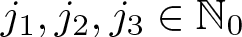 dollar sign j 1 comma j 2 comma j 3 element of double struck upper N 0 dollar sign
