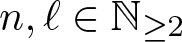 dollar sign n comma script l element of double struck upper N greater than or equals 2 dollar sign