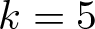 dollar sign k equals 5 dollar sign