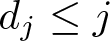 dollar sign dj less than or equals j dollar sign