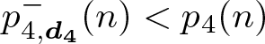 dollar sign p 4 comma d 4 minus left parenthesis n right parenthesis less than p 4 left parenthesis n right parenthesis dollar sign