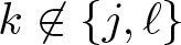 dollar sign k not an element of left brace j comma script l right brace dollar sign