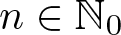 dollar sign n element of upper N 0 dollar sign